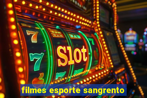 filmes esporte sangrento